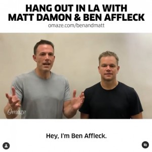 ベン＆マットの“漫才”にファンも大ウケ（画像は『Ben Affleck　2020年10月16日付Instagram「Matt and I have joined forces with ＠omaze to offer you the chance to come and hang out with us in Hollywood （once it’s safe to travel） and help ＠easterncongo ＆ ＠water provide resources and support to communities in need.」』のスクリーンショット）