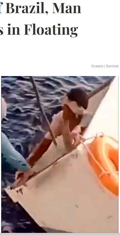 沈みかけた船から冷凍庫に飛び乗り海を彷徨っていた男性（画像は『Explorersweb　2022年9月4日付「After Boat Sank Off Brazil, Man Survives for 11 Days in Floating Freezer」（Credit: CEN）』のスクリーンショット）