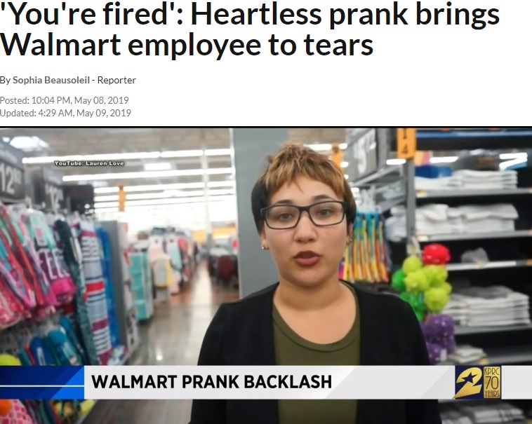 2019年にはアメリカで大型スーパーCEOになりすましたユーチューバーが、店員に解雇通告し物議を醸した（画像は『Click2Houston　2019年5月8日付「‘You’re fired’: Heartless prank brings Walmart employee to tears」』のスクリーンショット）