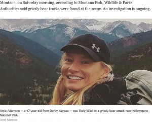 米イエローストーン国立公園で今年7月、ハイキング中にハイイログマに襲われて死亡した女性。クマに首や頭を襲撃され、3分以内に亡くなった可能性が高いと伝えられた（画像は『ABC7 Chicago　2023年7月26日付「Woman found dead after suspected bear encounter near Yellowstone, officials say」』のスクリーンショット）
