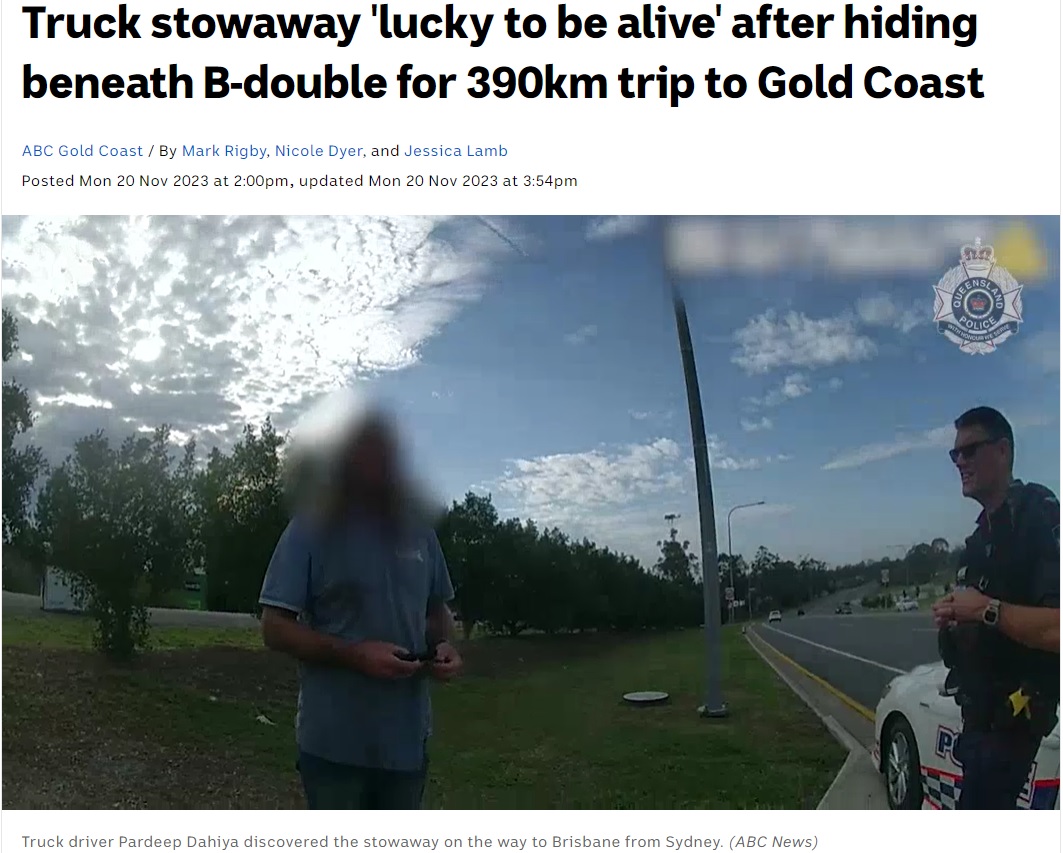 運転手に無断でトラック下部のラックに乗り込んだ男性。警察官による事情聴取を受けた後に罰金を言い渡された（画像は『ABC（Australian Broadcasting Corporation）　2023年11月20日付「Truck stowaway ‘lucky to be alive’ after hiding beneath B-double for 390km trip to Gold Coast」（ABC News）』のスクリーンショット）