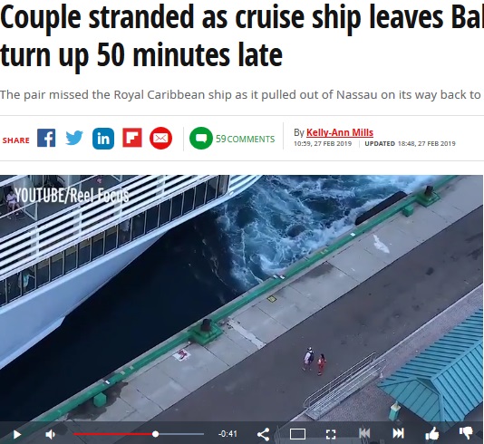 2019年2月、カリブ海クルーズを楽しんでいたカップルが寄港先のバハマで出港予定時刻に間に合わず、船に置き去りにされていた（画像は『The Mirror　2019年2月28日付「Couple stranded as cruise ship leaves Bahamas after they turn up 50 minutes late」（YouTube/Reel Focus）』のスクリーンショット）