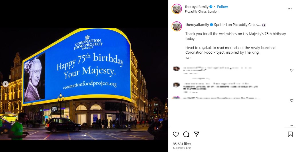 ロンドンのピカデリー・サーカスの電光掲示板に映し出された国王のポートレート。75歳の誕生日を祝福するメッセージが記された（画像は『The Royal Family　2023年11月14日付Instagram「Spotted on Piccadilly Circus…」』のスクリーンショット）