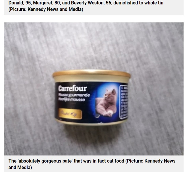 2021年、フランス在住の女性が両親に「また買ってきて」と頼まれたパテ。実は猫缶だった（画像は『Metro　2021年5月24日付「Elderly couple shocked to discover ‘absolutely gorgeous pate’ was cat food」（Picture: Kennedy News and Media）』のスクリーンショット）