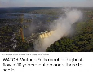 ジンバブエとザンビアの国境にあるヴィクトリアの滝が2020年、10年ぶりに水量が激増し「迫力ある光景」が見られた。しかしロックダウン（都市封鎖）中とあって、観光客はいなかったという（『IOL　「WATCH: Victoria Falls reaches highest flow in 10 years - but no one’s there to see it」』より）